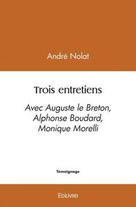 Trois entretiens