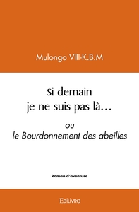 Si demain je ne suis pas là...
