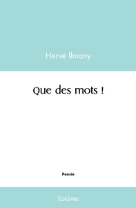 Que des mots !