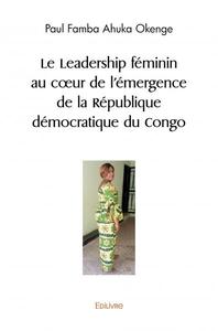 Le leadership féminin au cœur de l'émergence de la république démocratique du congo
