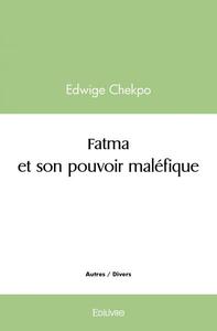 Fatma et son pouvoir maléfique