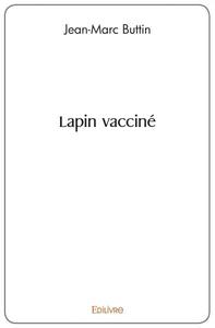 Lapin vacciné