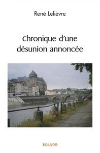 Chronique d'une désunion annoncée