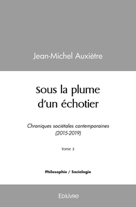 Sous la plume d'un échotier - Tome 2