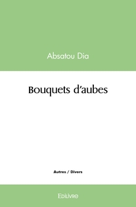 Bouquets d'aubes