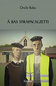 A bas strapacalzetti