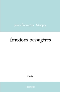 Émotions passagères