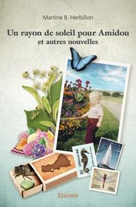 Un rayon de soleil pour amidou et autres nouvelles