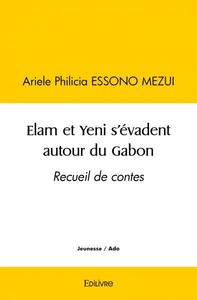 Elam et yeni s'évadent autour du gabon