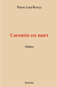 Corentin est mort