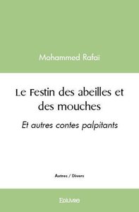 Le festin des abeilles et des mouches