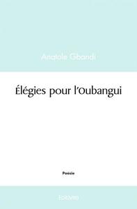 élégies pour l'oubangui