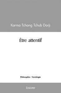 être attentif