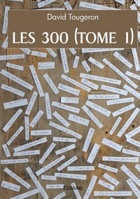 Les 300 - Tome 1