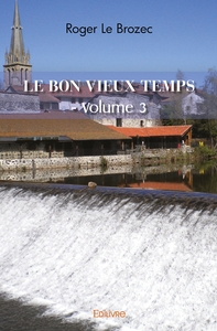 Le Bon Vieux Temps - Tome 3