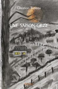 Une saison grise