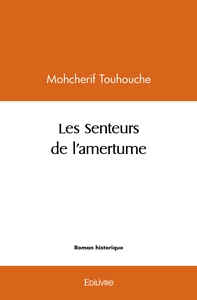 Les Senteurs de l'amertume