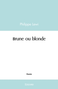 Brune ou blonde