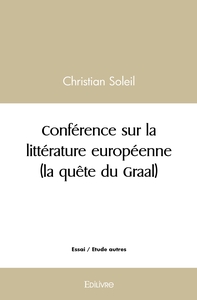 Conférence sur la littérature européenne (la quête du Graal)