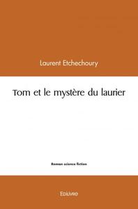 Tom et le mystère du laurier