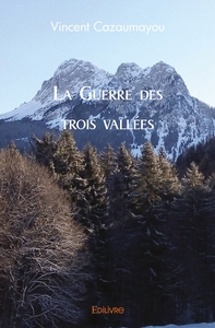 La Guerre des trois vallées