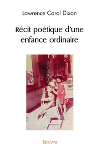 Récit poétique d'une enfance ordinaire