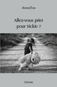 Allez-vous prier pour Vickie ?