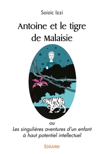 Antoine et le tigre de Malaisie