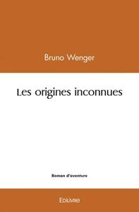 Les origines inconnues