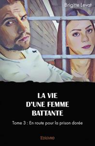 La vie d’une femme battante