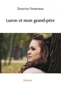 Luron et mon grand père