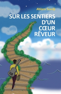 Sur les sentiers d'un coeur rêveur