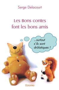 Les Bons contes font les bons amis