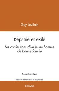 Dépatrié et exilé, les confessions d'un jeune homme de bonne famille