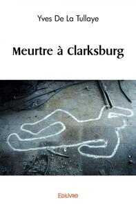 Meurtre à clarksburg