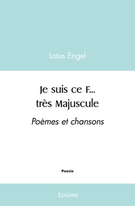 Je suis ce F... très Majuscule