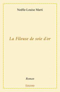 La fileuse de soie d'or
