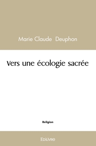 Vers une écologie sacrée