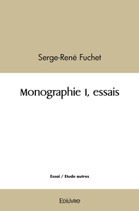 Monographie I, essais