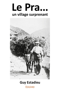 Le Pra... un village surprenant
