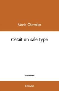 C'était un sale type