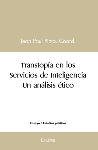 Transtopía en los Servicios de Inteligencia Un análisis ético
