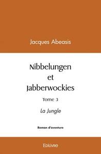 Nibbelungen et jabberwockies, tome 3