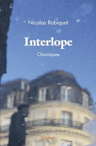 INTERLOPE - CHRONIQUES