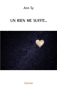 UN RIEN ME SUFFIT...