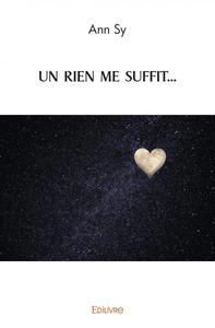 Un rien me suffit...