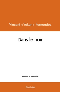 Dans le noir