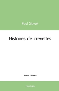 Histoires de crevettes