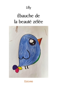 Ébauche de la beauté zélée