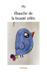 ébauche de la beauté zélée